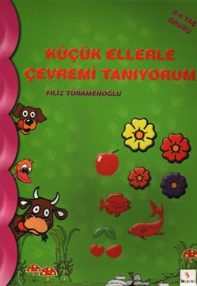 Küçük Ellerle Çevremi Tanıyorum