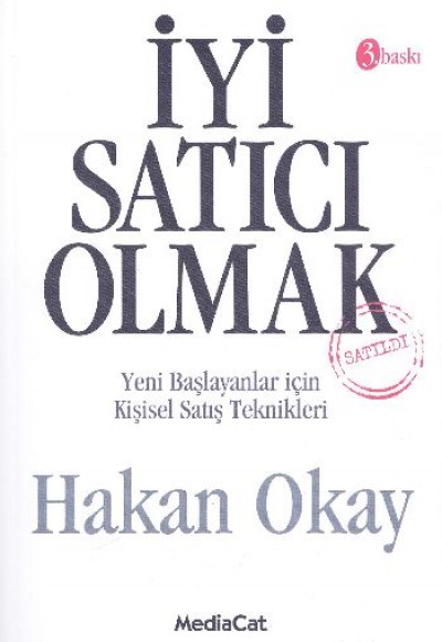 İyi Satıcı Olmak Yeni Başlayanlar İçin Kişisel Satış Teknikleri