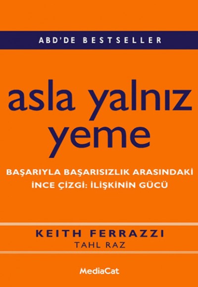 Asla Yalnız Yeme  Başarıyla Başarısızlık Arasındaki  İnce  Çizgi: İlişkinin Gücü