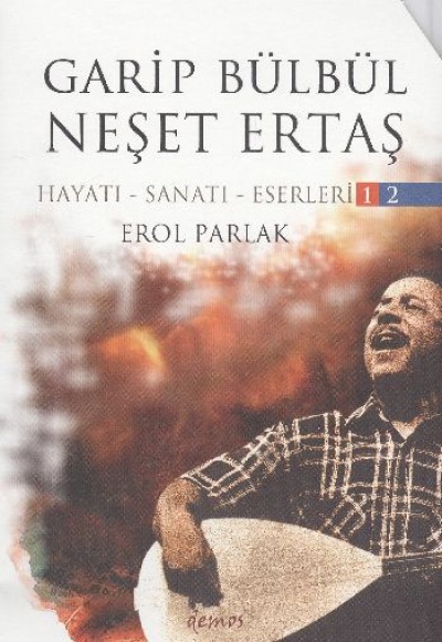 Garip Bülbül Neşet Ertaş (2 Kitap Takım)  Hayatı-Sanatı-Eserleri