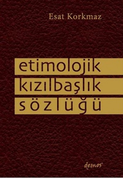 Etimolojik Kızılbaşlık Sözlüğü