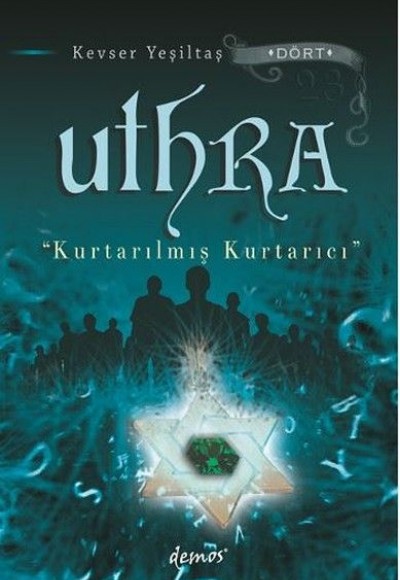 Uthra - Kurtarılmış Kurtarıcı