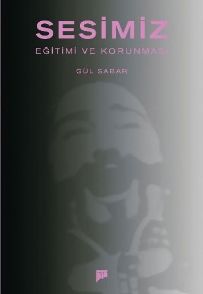 Sesimiz Eğitimi ve Korunması