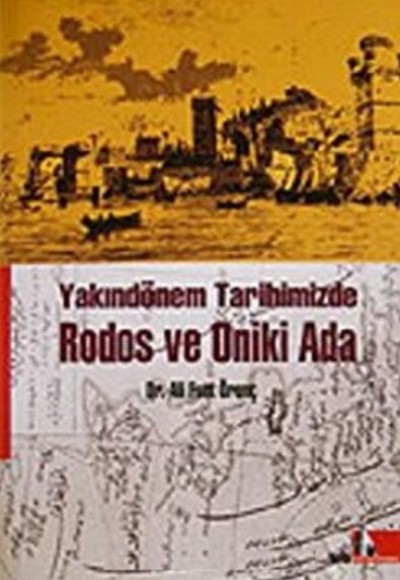 Rodos ve Oniki Ada Yakındönem Tarihimizde