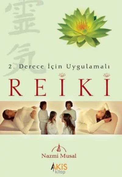 Reiki - 2.Derece İçin Uygulamalı