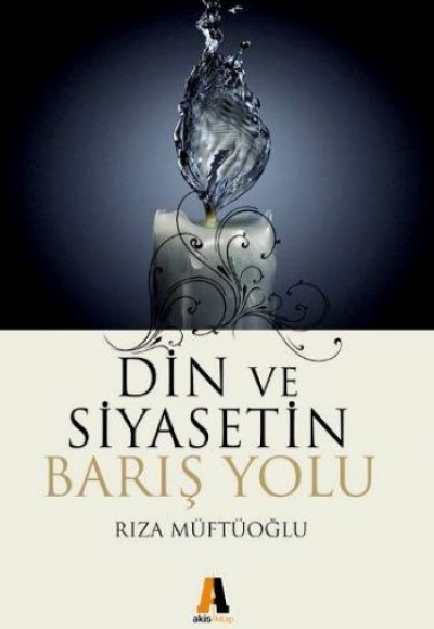 Din ve Siyasetin Barış Yolu