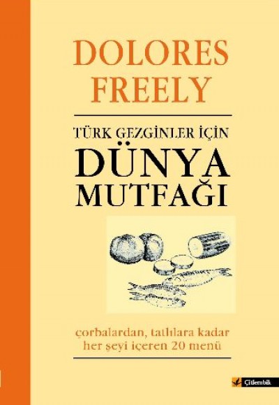 Türk Gezginler için Dünya Mutfağı