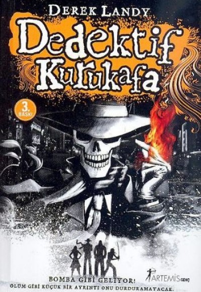Dedektif Kurukafa 1 - Bomba Gibi Geliyor! (Ciltli)