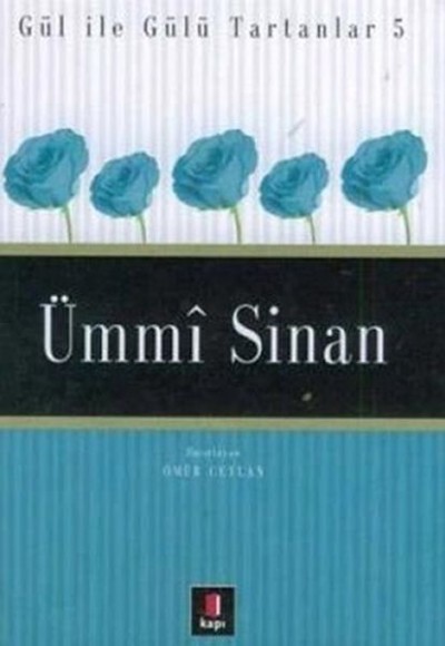 Ümmi Sinan - Gül ile Gülü Tartanlar 5