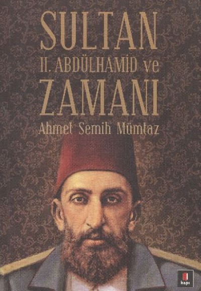 Sultan II.Abdülhamit ve Zamanı