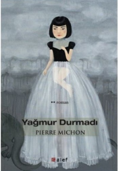 Yağmur Durmadı