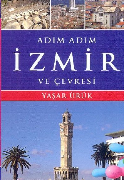 Adım Adım İzmir ve Çevresi