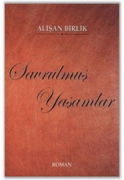 Savrulmuş Yaşamlar