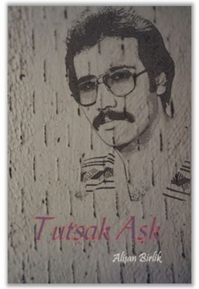 Tutsak Aşk