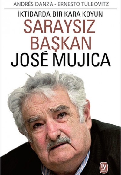 Saraysız Başkan Jose Mujica