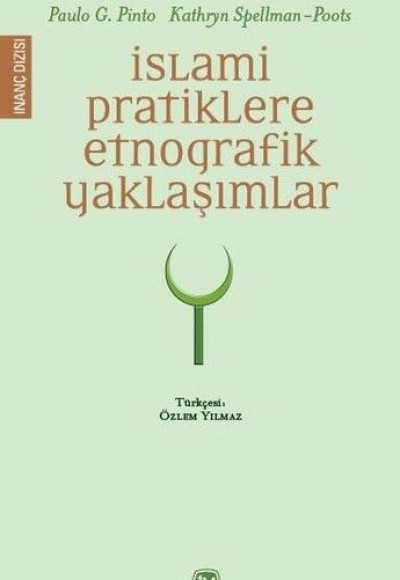 İslami Pratiklere Etnografik Yaklaşımlar