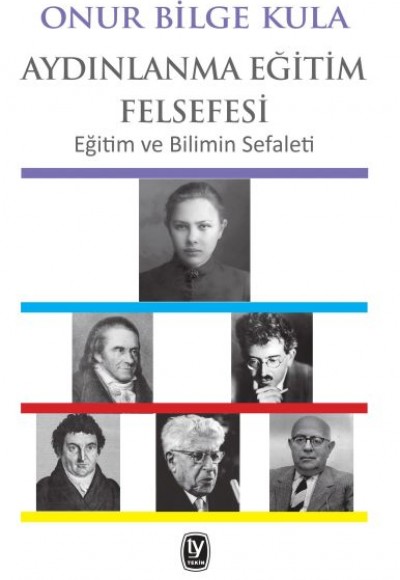 Aydınlanma Eğitim Felsefesi - Eğitim ve Bilimin Sefaleti