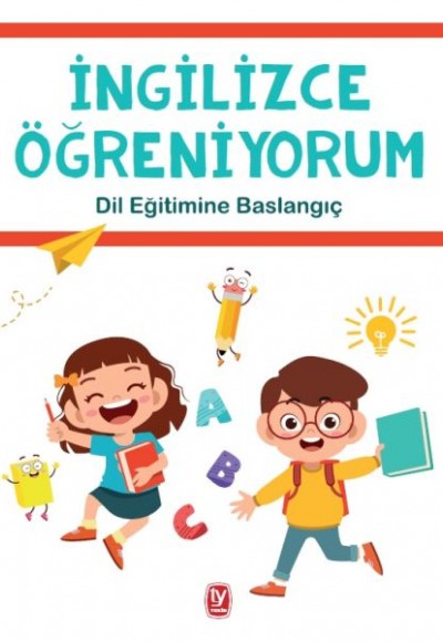 İngilizce Öğreniyorum - Dil Eğitimine Başlangıç