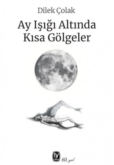 Ay Işığı Altında Kısa Gölgeler