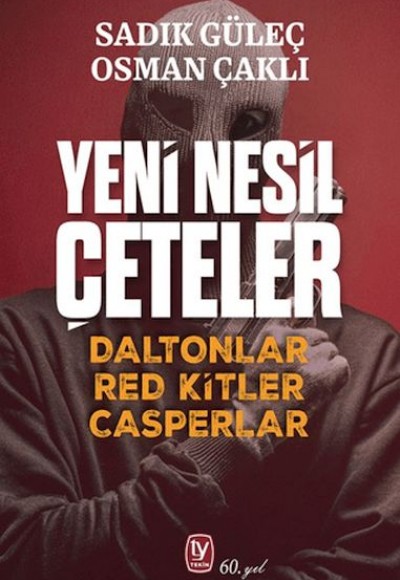 Yeni Nesil Çeteler Yeni Nesil Çeteler