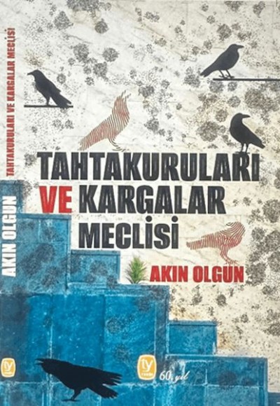 Tahtakuruları ve Kargalar Meclisi