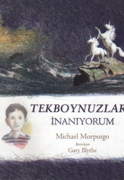 Tekboynuzlara İnanıyorum