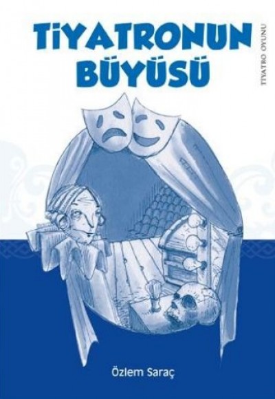 Tiyatronun Büyüsü