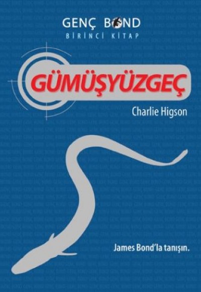 Gümüşyüzgeç - Genç Bond 1. Kitap