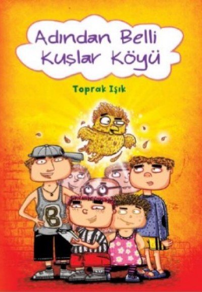 Adından Belli Kuşlar Köyü