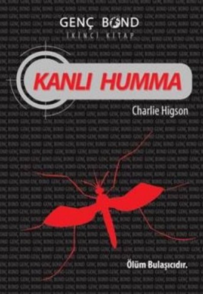 Kanlı Humma - Genç Bond 2. Kitap