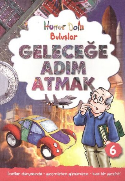 Geleceğe Adım Atmak  Hüner Dolu Buluşlar 6