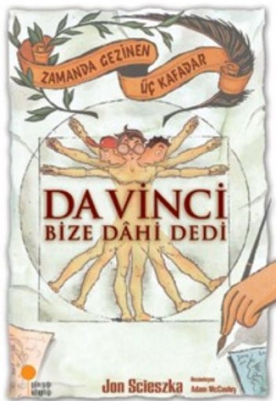 Zamanda Gezinen Üç Kafadar - Da Vinci Bize Dahi Dedi