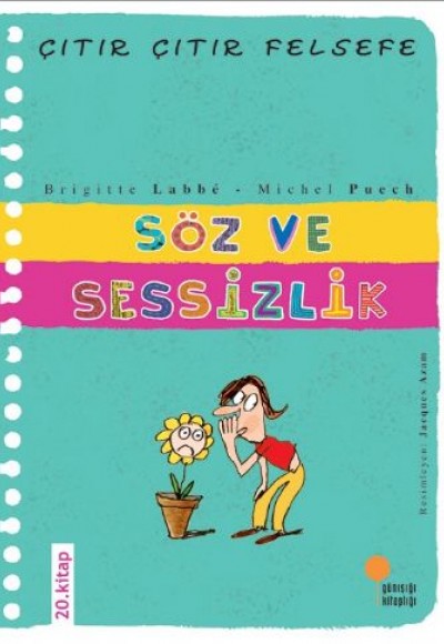 Çıtır Çıtır Felsefe 20 - Söz ve Sessizlik