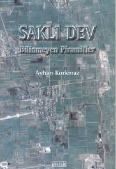 Saklı Dev Bilinmeyen Piramitler