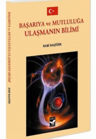 Başarıya ve Mutluluğa Ulaşmanın Bilimi