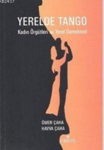 Yerel Demokrasi Yerelde Tango ve  Kadın Örgütleri