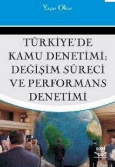 Türkiye'de Kamu Denetimi, Değişim Süreci ve Performans Denetimi