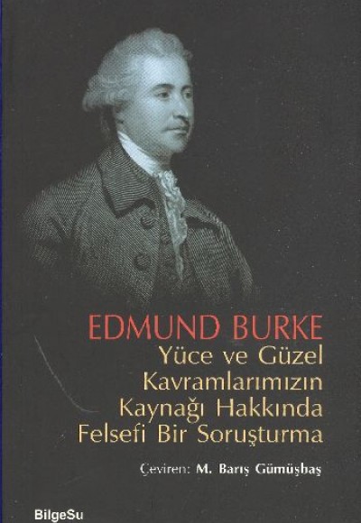 Yüce ve Güzel Kavramlarımızın Kaynağı Hakkında Felsefi Bir Soruşturma