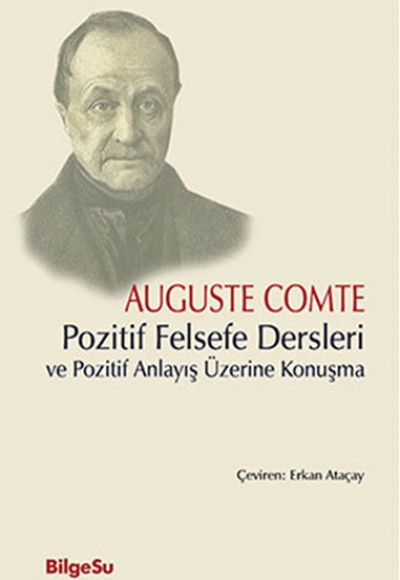 Pozitif Felsefe Dersleri ve Pozitif Anlayış Üzerine Konuşma