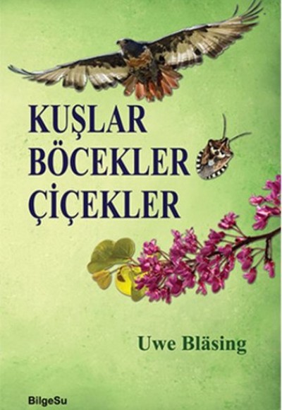 Kuşlar Böcekler Çiçekler