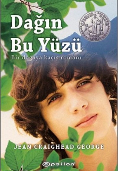 Dağın Bu Yüzü  Bir Doğaya Kaçış Romanı