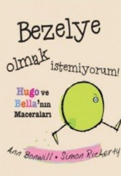 Bezelye Olmak Istemiyorum