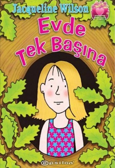 Evde Tek Başına / Çilekli Pasta Kitapları Serisi 3