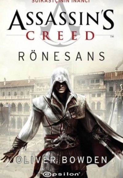 Assassin's Creed - Suikastçının İnancı - Rönesans