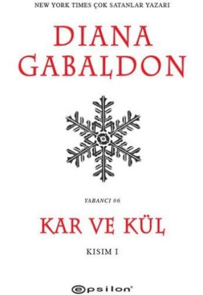 Kar ve Kül Kısım I