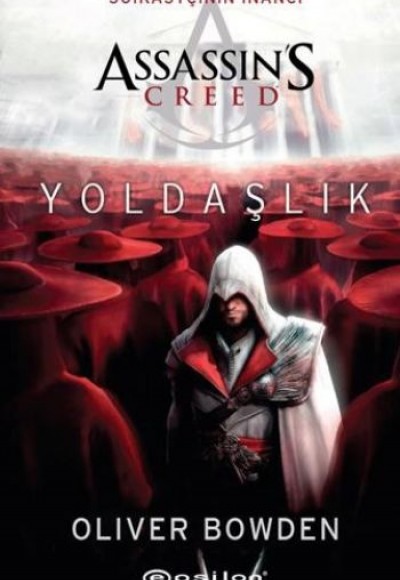 Assassin's Creed - Suikastçının İnancı - Yoldaşlık