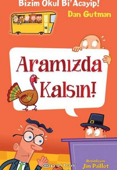 Bizim Okul Bi Acayip! 10 - Aramızda Kalsın! (Ciltli)