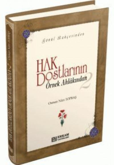 Hak Dostlarının Örnek Ahlakından-2 (Ciltsiz)