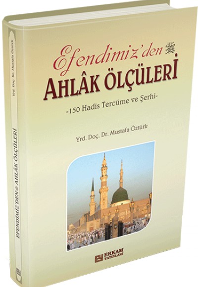 Efendimiz'den (s.a.v.) Ahlak Ölçüleri