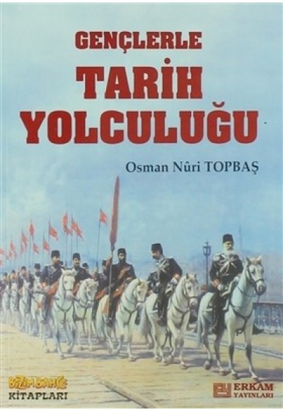 Gençlerle Tarih Yolculuğu